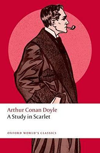 Imagen de archivo de A Study in Scarlet (Oxford World's Classics) a la venta por Half Price Books Inc.