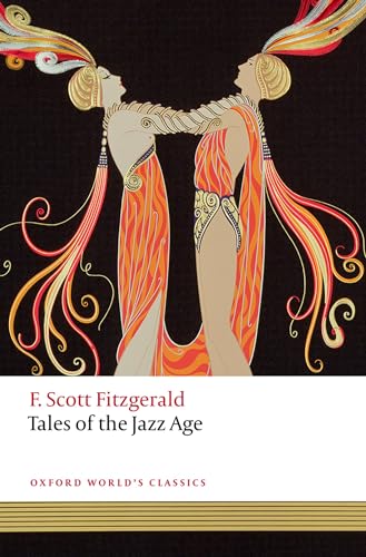 Stock image for Tales of the Jazz Age (Oxford World's Classics) [Paperback] Fitzgerald, F. Scott and Daniel, Anne Margaret for sale by Lakeside Books