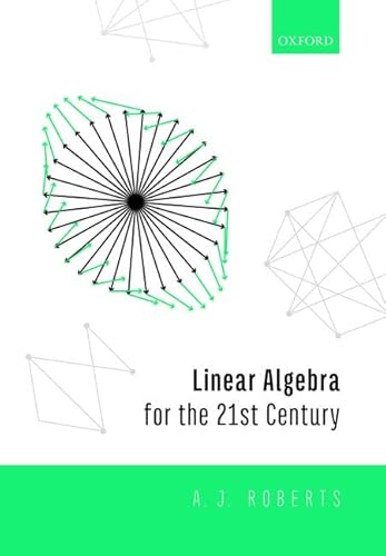 Beispielbild fr Linear Algebra for the 21st Century zum Verkauf von Blackwell's