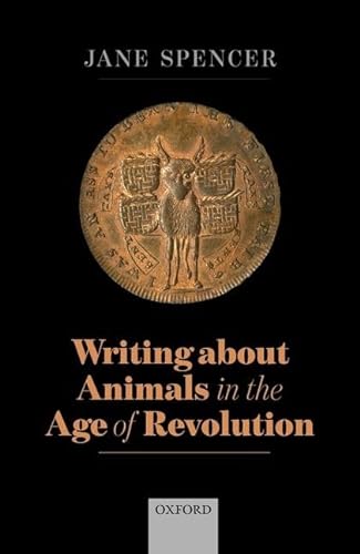 Stock image for Writing About Animals in the Age of Revolution for sale by Blackwell's