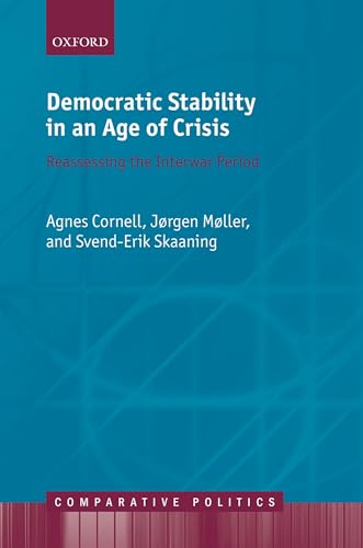 Imagen de archivo de Democratic Stability in an Age of Crisis: Reassessing the Interwar period (Comparative Politics) a la venta por Prior Books Ltd