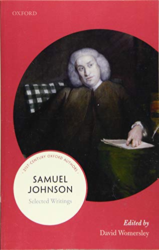 Beispielbild fr Samuel Johnson: Selected Writings (21st-Century Oxford Authors) zum Verkauf von Books Unplugged