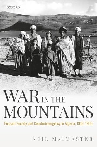 Stock image for War in the Mountains: Peasant Society and Counterinsurgency in Algeria, 1918-1958 for sale by Revaluation Books