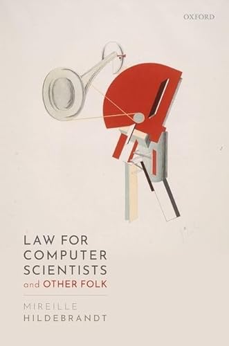 9780198860884: Law for Computer Scientists and Other Folk