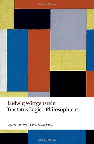 Imagen de archivo de Tractatus Logico-Philosophicus (Oxford World's Classics) [Paperback] Wittgenstein, Ludwig and Beaney, Michael a la venta por Lakeside Books