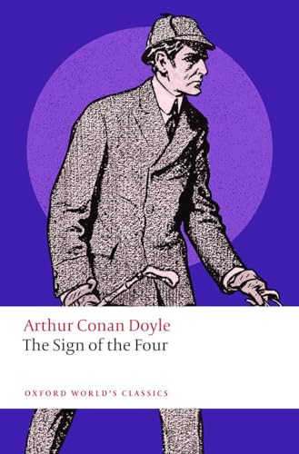 Stock image for The Sign of the Four (Oxford World's Classics) [Paperback] Conan Doyle, Arthur; Reitz, Caroline and Jones, Darryl for sale by Lakeside Books