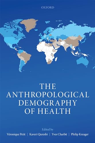 Beispielbild fr The Anthropological Demography of Health zum Verkauf von Prior Books Ltd