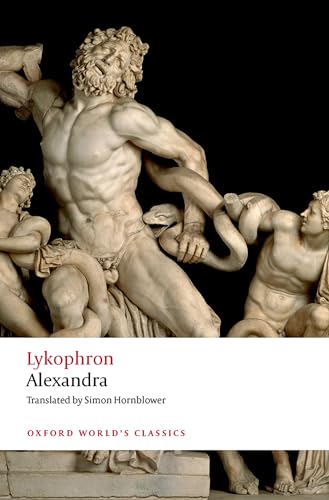 Beispielbild fr Lykophron: Alexandra (Oxford World's Classics) zum Verkauf von Monster Bookshop