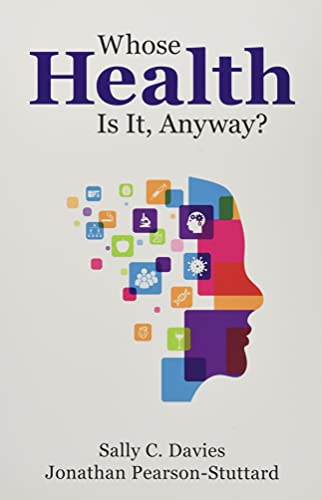 Imagen de archivo de Whose Health Is It, Anyway? a la venta por ThriftBooks-Dallas