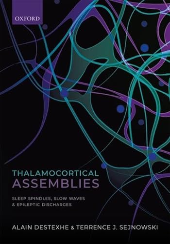 Stock image for Thalamocortical Assemblies : Sleep Spindles, Slow Waves and Epileptic Discharges for sale by GreatBookPrices
