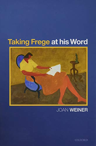 9780198865476: Taking Frege at his Word