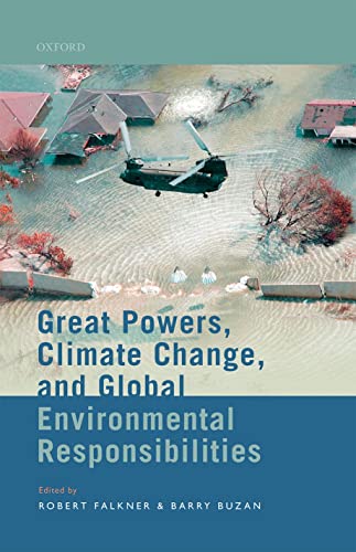 Beispielbild fr Great Powers, Climate Change, and Global Environmental Responsibilities zum Verkauf von Blackwell's