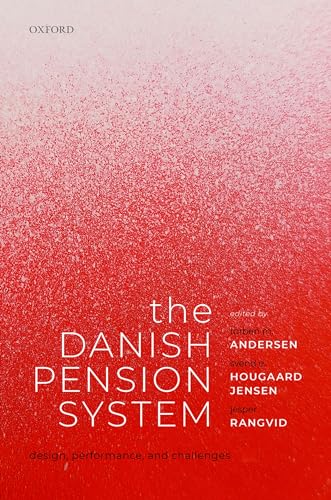 Imagen de archivo de The Danish Pension System: Design, Performance, and Challenges a la venta por BooksRun