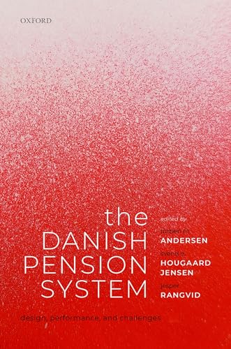 Stock image for The Danish Pension System: Design, Performance, and Challenges for sale by BooksRun