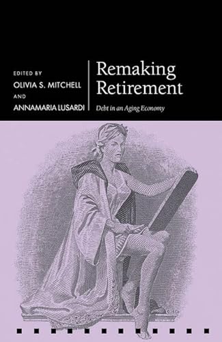 Stock image for Remaking Retirement for sale by Blackwell's