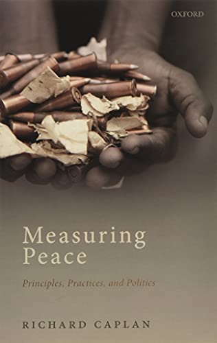 Stock image for MEASURING PEACE PRINCIPLES, PRACTICES, AND POLITICS for sale by Books Puddle