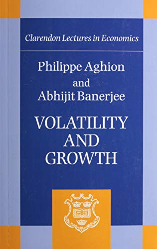 Beispielbild fr Volatility and Growth (Clarendon Lectures in Economics) zum Verkauf von GF Books, Inc.