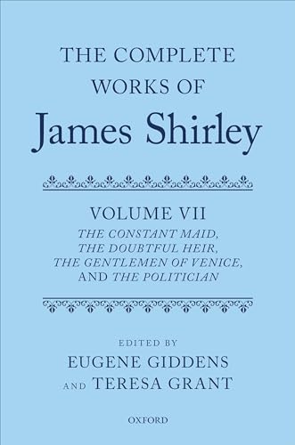 Stock image for The Complete Works of James Shirley Volume 7 Format: Hardback for sale by INDOO