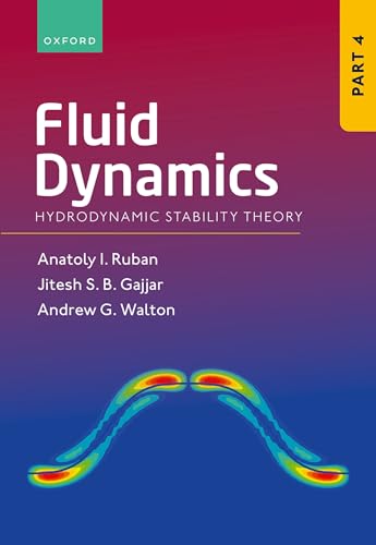 9780198869948: Fluid Dynamics: Part 4: Hydrodynamic Stability Theory (Fluid Dynamics, 4)