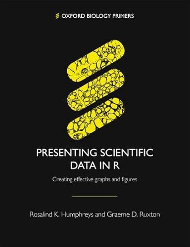 Imagen de archivo de Presenting Scientific Data in R a la venta por Blackwell's