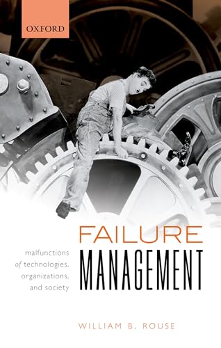 Stock image for Failure Management: Malfunctions of Technologies, Organizations, and Society for sale by Big River Books