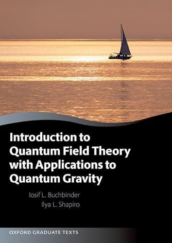 Stock image for Introduction to Quantum Field Theory With Applications to Quantum Gravity for sale by GreatBookPrices