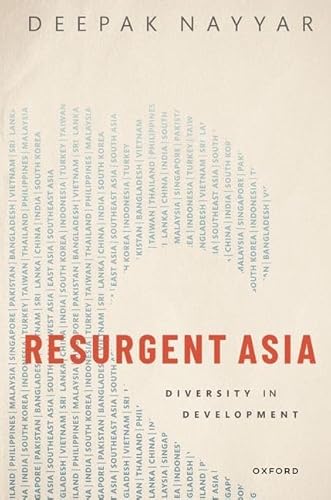 9780198872511: Resurgent Asia: Diversity in Development (WIDER Studies in Development Economics)