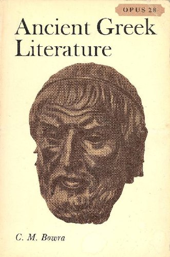 Ancient Greek Literature (9780198880288) by Bowra, Cecil Maurice, Sir