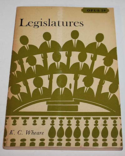 Beispielbild fr Legislatures : Second Edition : Opus 29, Oxford Paperbacks University Series zum Verkauf von Better World Books