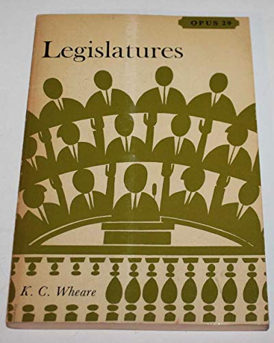 Stock image for Legislatures : Second Edition : Opus 29, Oxford Paperbacks University Series for sale by Better World Books Ltd