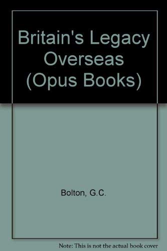 Imagen de archivo de Britain's Legacy Overseas (Opus Books) a la venta por medimops