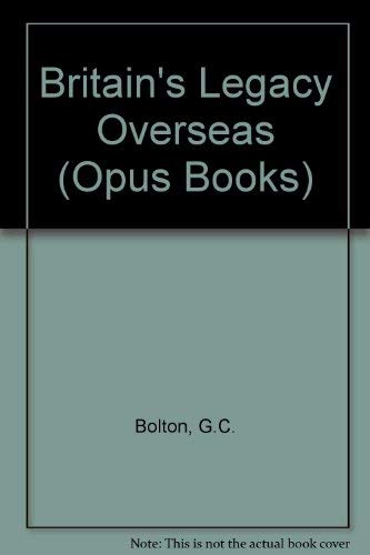 Stock image for Britain's legacy overseas (Oxford paperbacks university series, 62) for sale by Pomfret Street Books