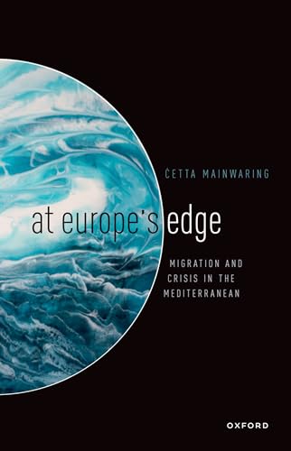 Beispielbild fr At Europe's Edge : Migration and Crisis in the Mediterranean zum Verkauf von GreatBookPrices