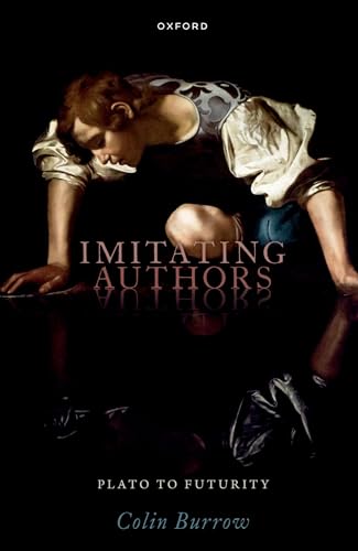 Imagen de archivo de Imitating Authors: Plato to Futurity a la venta por Wizard Books