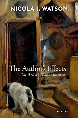 Stock image for The Author's Effects: On Writer's House Museums for sale by GF Books, Inc.