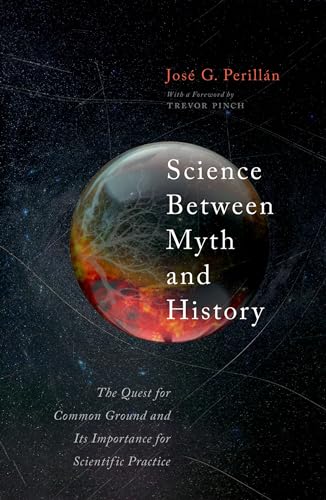Beispielbild fr Science Between Myth and History zum Verkauf von Blackwell's