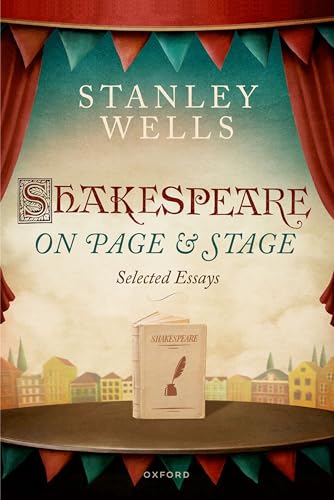 9780198884569: Shakespeare on Page and Stage: Selected Essays