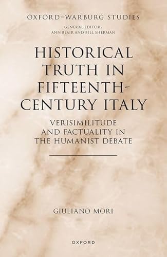 Beispielbild fr Historical Truth in Fifteenth-Century Italy zum Verkauf von Blackwell's