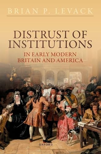 Beispielbild fr Distrust of Institutions in Early Modern Britain and America zum Verkauf von Blackwell's