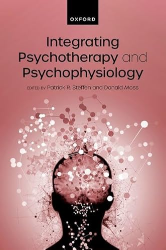 Beispielbild fr Integrating Psychotherapy and Psychophysiology zum Verkauf von Blackwell's