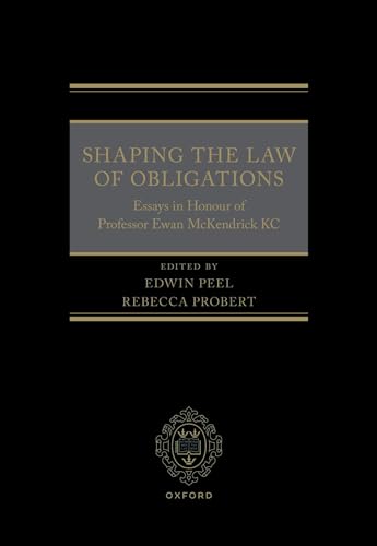 Stock image for Shaping the Law of Obligations: Essays in Honour of Professor Ewan McKendrick KC for sale by GF Books, Inc.