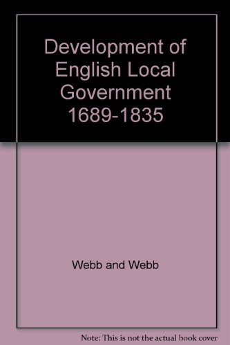 Stock image for Development of English Local Government, 1689-1835 for sale by Better World Books