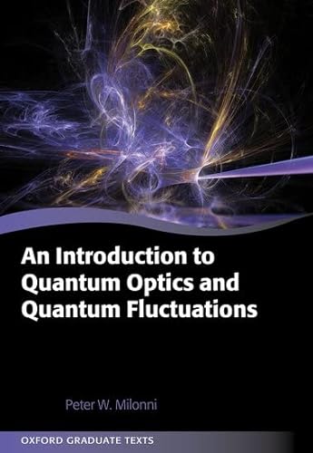 Stock image for An Introduction to Quantum Optics and Quantum Fluctuations for sale by Blackwell's