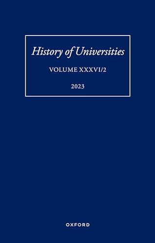Stock image for History of Universities. Volume XXXVI/2 for sale by Blackwell's