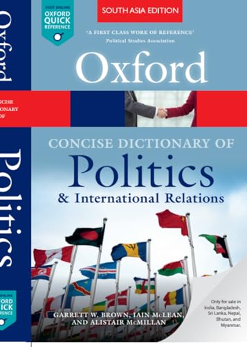 Imagen de archivo de The Concise Oxford Dictionary Of Politics And International Relations a la venta por Books Puddle