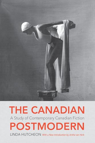 Imagen de archivo de The Canadian Postmodern: A Study of Contemporary Canadian Fiction a la venta por ThriftBooks-Dallas