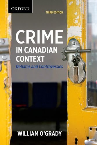 Stock image for Crime in Canadian Context : Debates and Controversies for sale by Better World Books