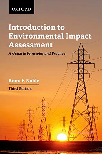 Stock image for Introduction to Environmental Impact Assessment: A Guide to Principles and Practice Noble, Bram F. for sale by Aragon Books Canada