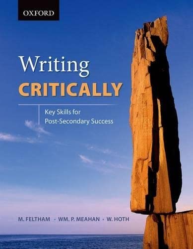 Imagen de archivo de Writing Critically: Key Skills for Post-Secondary Success a la venta por Lucky's Textbooks