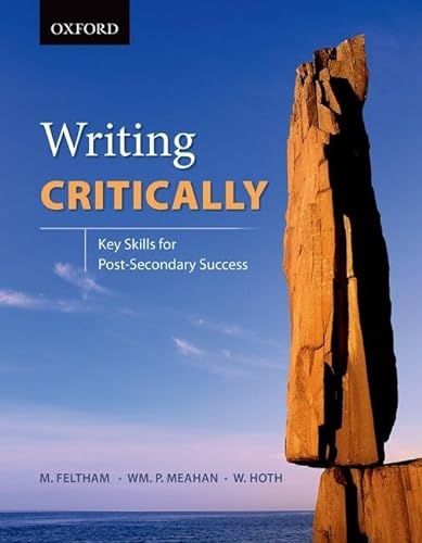 9780199006809: Writing Critically: Key Skills for Post-Secondary Success